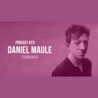 Podcast #23: Daniel Maule