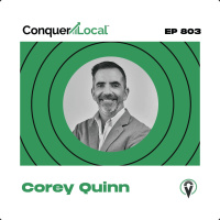 804: Meet the Agency Growth Expert with a $10M Shortcut | Corey Quinn