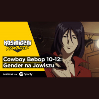 Cowboy Bebop 10-12: Gender na Jowiszu