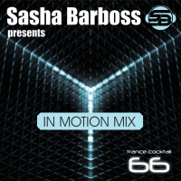 Dj Sasha Barboss-Trance Cocktail episode 66 (IN MOTION)