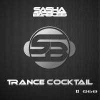 Dj Sasha Barboss-Trance Cocktail episode 68 (LONG II)