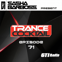 Dj Sasha Barboss-Trance Cocktail episode 71 (GTI Radio 21.03.16)