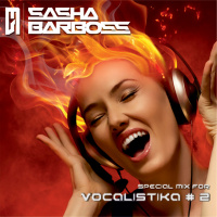 Sasha Barboss - Vocalistika # 2 (Special Guest Mix)