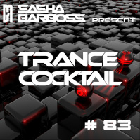 Dj Sasha Barboss - Trance Cocktail episode 83