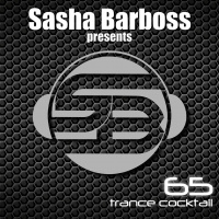 Dj Sasha Barboss-Trance Cocktail episode 65