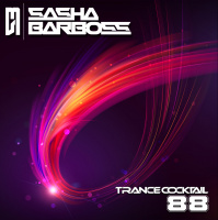Dj Sasha Barboss - Trance Cocktail episode 88
