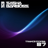 Dj Sasha Barboss - Trance Cocktail episode 87 (STAY HOME)