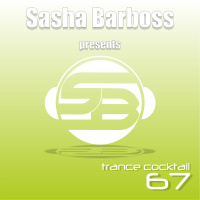 Dj Sasha Barboss-Trance Cocktail episode 67