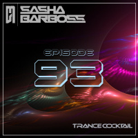 Sasha Barboss - Trance Cocktail episode 93