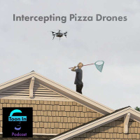 Intercepting Pizza Drones - Toon In #125