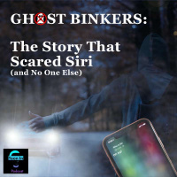 Ghost Binkers: The Story That Scared Siri (and No One Else) - Toon in #146