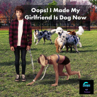 Oops! I Made My Girlfriend Is Dog Now - Toon In #145 