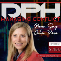 Interview - Never Say Calm Down - Managing Conflict with Carol Bowser