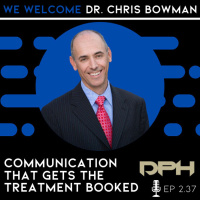 Communication that GETS the TREATMENT BOOKED with Chris Bowman