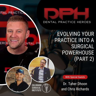 The Dental Practice Heroes Podcast With Dr. Paul Etchison