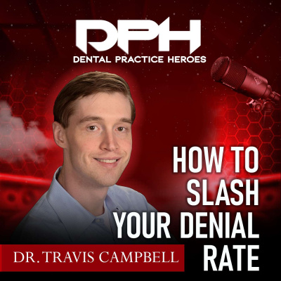 The Dental Practice Heroes Podcast With Dr. Paul Etchison