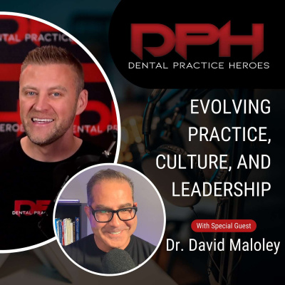The Dental Practice Heroes Podcast With Dr. Paul Etchison