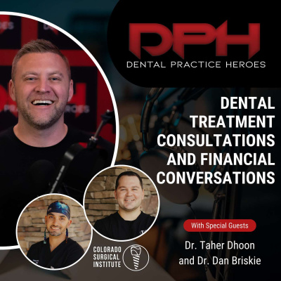 The Dental Practice Heroes Podcast With Dr. Paul Etchison