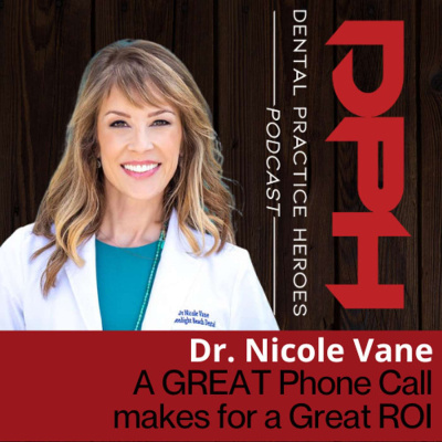 The Dental Practice Heroes Podcast With Dr. Paul Etchison