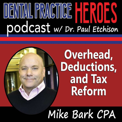 The Dental Practice Heroes Podcast With Dr. Paul Etchison