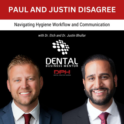 The Dental Practice Heroes Podcast With Dr. Paul Etchison