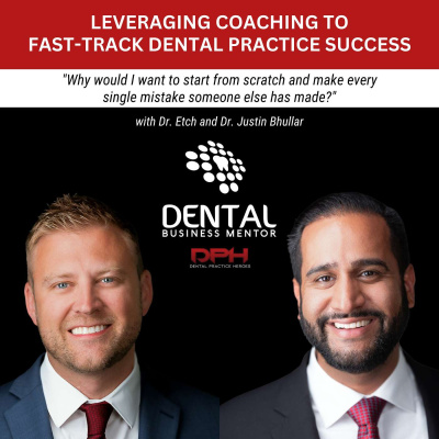 The Dental Practice Heroes Podcast With Dr. Paul Etchison