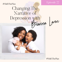 Changing The Narrative of Depression with Brianna Laren 