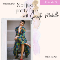 Not Just A Pretty Face with Jennifer Michelle