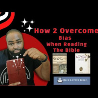 How To Overcome Bias When Reading the Bible