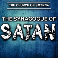 What is the synagogue of Satan?
