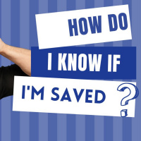 How Do I know If Im Saved