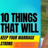 10 Things that will keep your marriage strong