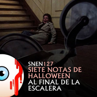 SNEN 127 -Siete Notas de Halloween: Al Final de la Escalera