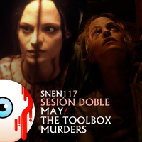 SNEN 117 - Sesión Doble: May / The Toolbox Murders