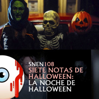 SNEN 108 - Siete Notas de Halloween: La noche de Halloween