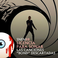 SNEN 88 - Licencia Para Sonar: Las canciones Bond Descartadas
