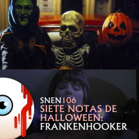 SNEN 106 - Siete Notas de Halloween: Frankenhooker