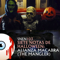 SNEN 103 - Siete Notas de Halloween: Alianza Macabra (The Mangler)