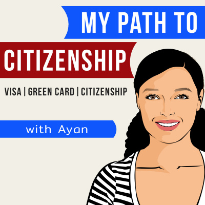 My Path To Citizenship: Us Visa | Green Card | Citizenship