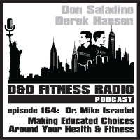 Episode 164 - Dr. Mike Israetel: Making Educated Choices Around Your Health  Fitness