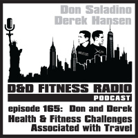 Episode 165 - Don  Derek: Health  Fitness Challenges Associated with Travel