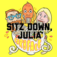 Sitz Down, Julia
