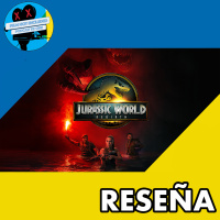 RESEÑA | JURASSIC WORLD: REBIRTH