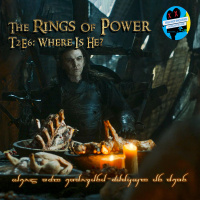 RESEÑA | THE RINGS OF POWER - T2 E6: WHERE IS HE?