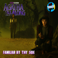 RESEÑA | AGATHA ALL ALONG - EPISODIO 6