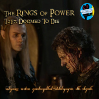 RESEÑA | THE RINGS OF POWER - T2 E7: DOOMED TO DIE