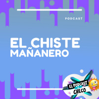 CHISTE MAÑANERO - KE PEX - PODCAST