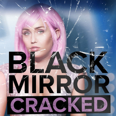 Black Mirror Cracked