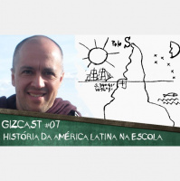 #07. A História da América Latina na Escola: entrevista com o Prof. Júlio Pimentel (GizCast)