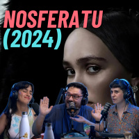 Episodio #189 - Nosferatu (Robert Eggers)